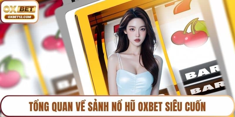Nổ hũ OXBET
